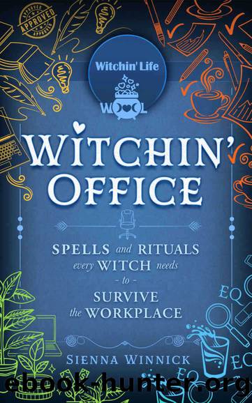 Witchin' Office: Spells and Rituals Every Witch Needs to Survive the Workplace (Witchin' Life) by Winnick Sienna