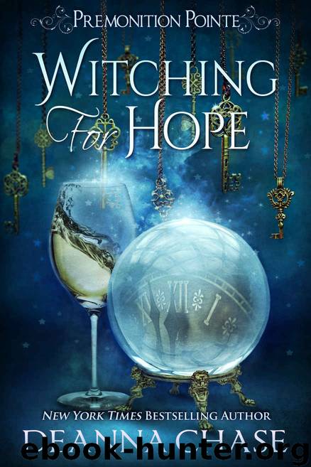 Witching For Hope: Premonition Pointe, Book 2 by Chase Deanna
