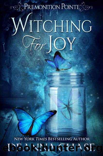 Witching For Joy: Premonition Pointe, Book 3 by Chase Deanna