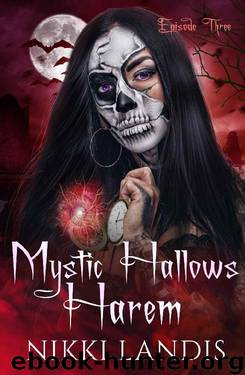 Witching Hour: A Paranormal Reverse Harem Romance (Mystic Hallows Harem Book 3) by Nikki Landis