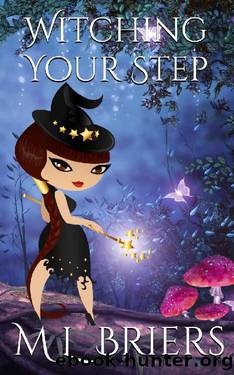Witching Your Step_Book Two_Paranormal Romantic Comedy by M L Briers