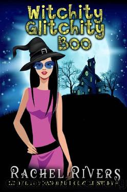 Witchity Glitchity Boo (Hex Falls Paranormal Cozy Mystery #3) by Rachel Rivers