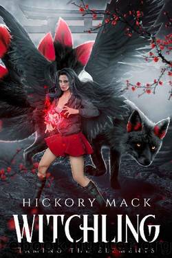 Witchling (Taming the Elements Book 2) by Hickory Mack