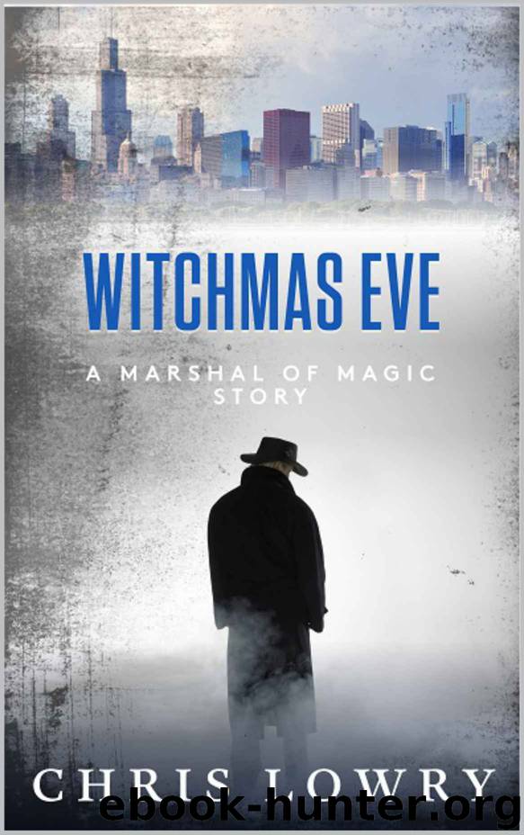 Witchmas Eve: a Marshal of Magic file by Chris Lowry