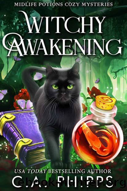 Witchy Awakening by C A Phipps