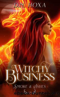 Witchy Business (Smoke & Ashes Book 3) by D.N. Hoxa