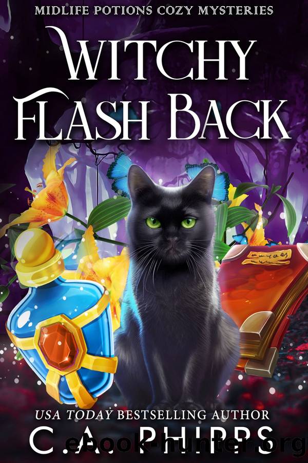 Witchy Flash Back by C. A. Phipps