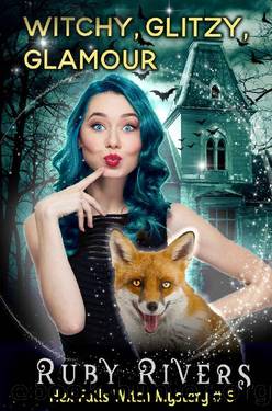 Witchy Glitzy Glamour (Hex Falls Witch Mystery #6) (Hex Falls Paranormal Cozy Mystery Series) by Ruby Rivers