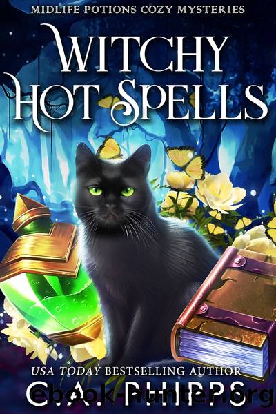 Witchy Hot Spells by C. A. Phipps