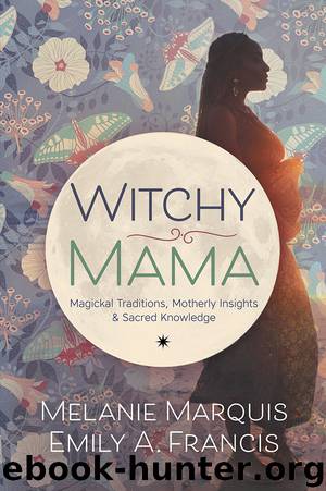 Witchy Mama by Melanie Marquis