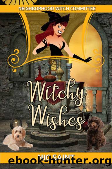 Witchy Wishes (Neighborhood Witch Committee Book 3) by Nic Saint