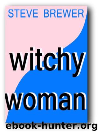 Witchy Woman by Steve Brewer