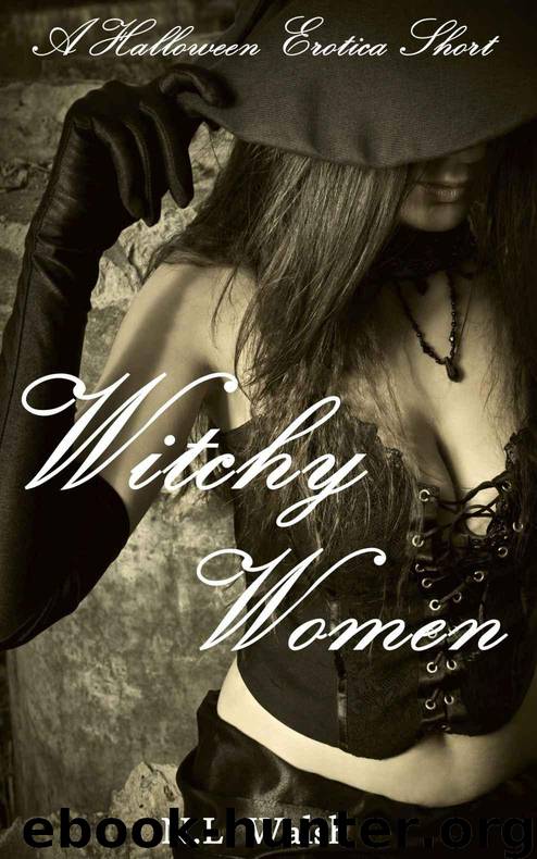 Witchy Women: A Halloween Erotica Tale by N. L. Walsh