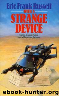 With A Strange Device by Eric Frank Russell