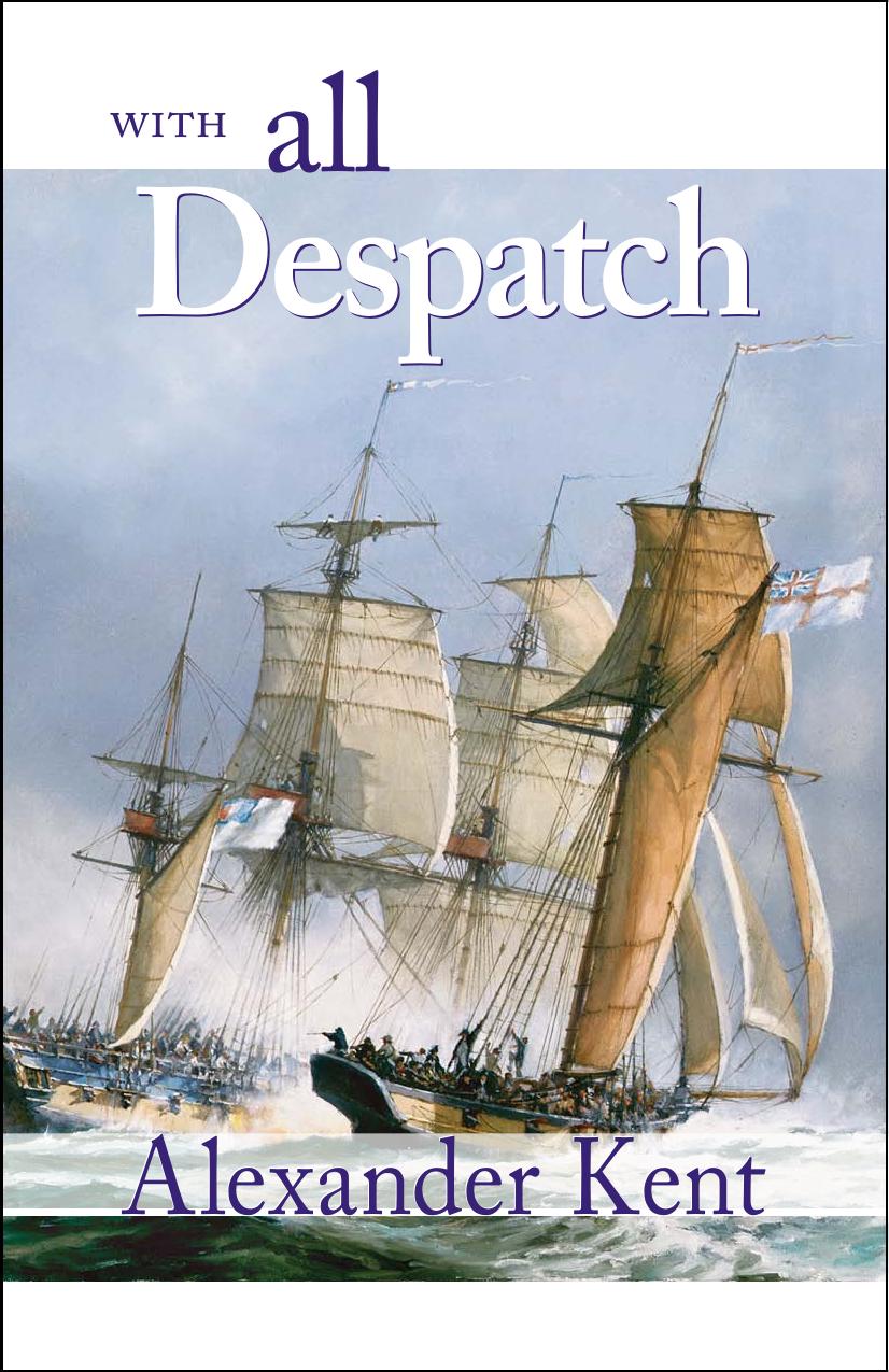 With All Despatch (The Bolitho Novels, 8) by Alexander Kent