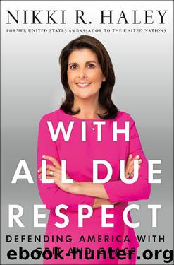 With All Due Respect by Nikki R. Haley