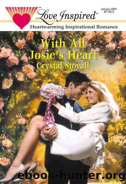 With All Josie's Heart by Crystal Stovall