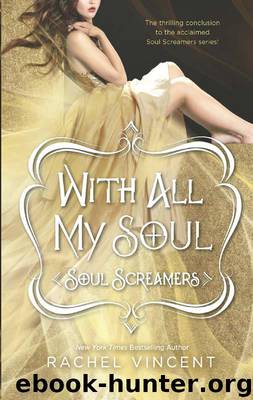 With All My Soul (Soul Screamers) by Vincent Rachel