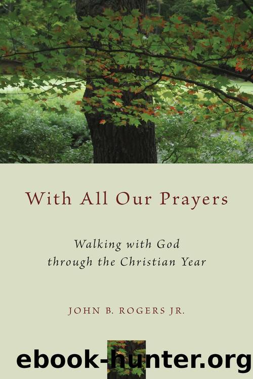 With All Our Prayers by Rogers John B.;