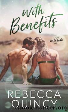 With Benefits by Rebecca Quincy