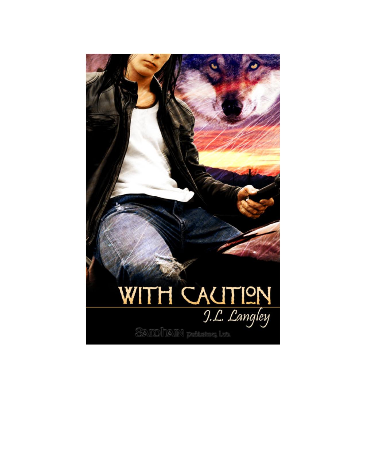 With Caution by J. L. Langley