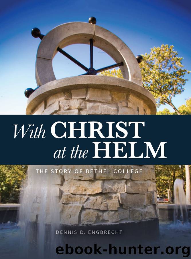 With Christ at the Helm by Dennis D. Engbrecht