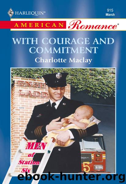 With Courage and Commitment by CHARLOTTE MACLAY