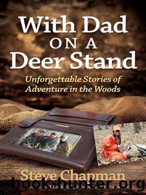 With Dad on a Deer Stand by Steve Chapman