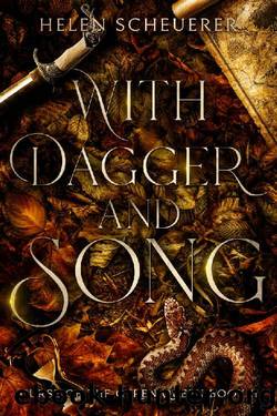 With Dagger and Song (Curse of the Cyren Queen Book 2) by Helen Scheuerer