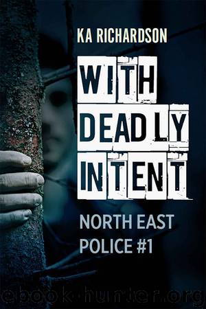 With Deadly Intent by Richardson K.A