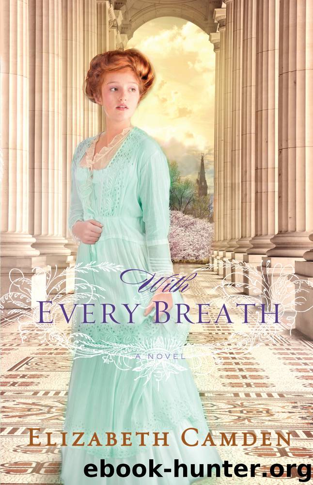 With Every Breath by Elizabeth Camden