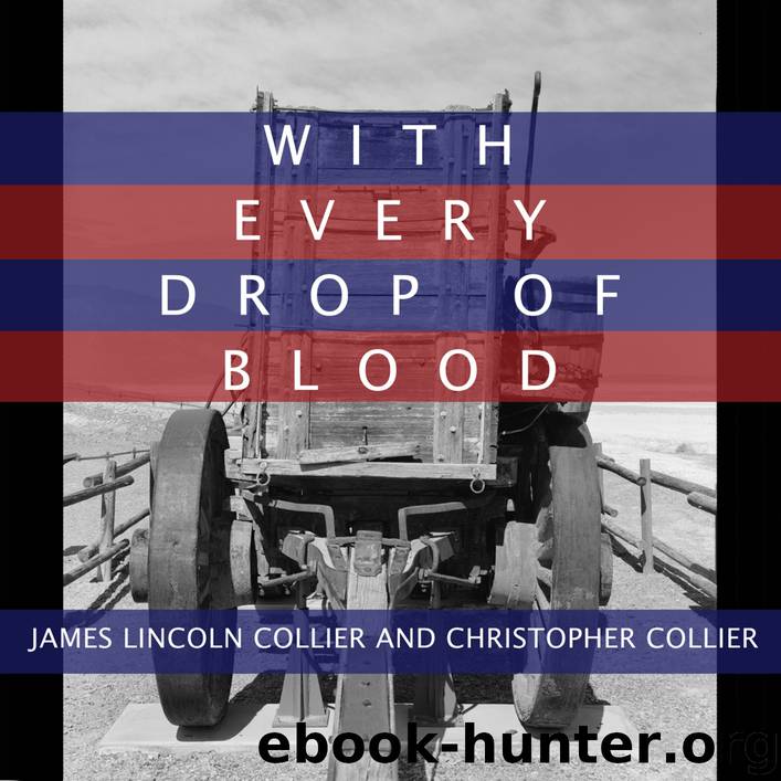 With Every Drop of Blood by James Lincoln Collier
