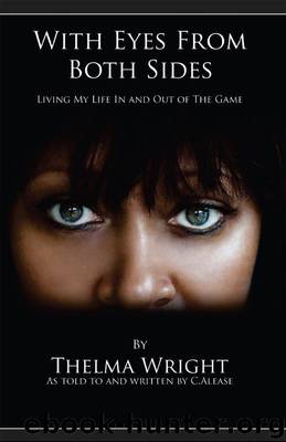With Eyes From Both Sides: Living My Life In and Out of the Game by Thelma Wright & Wright Thelma