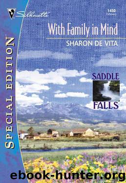 With Family In Mind (Saddle Falls Book 1) by Sharon de Vita