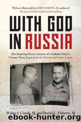 With God in Russia by Walter J. Ciszek
