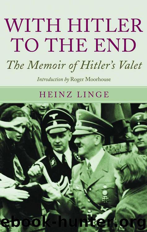 With Hitler To The End by Moorhouse Roger & Linge Heinz