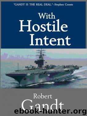 With Hostile Intent by Robert Gandt