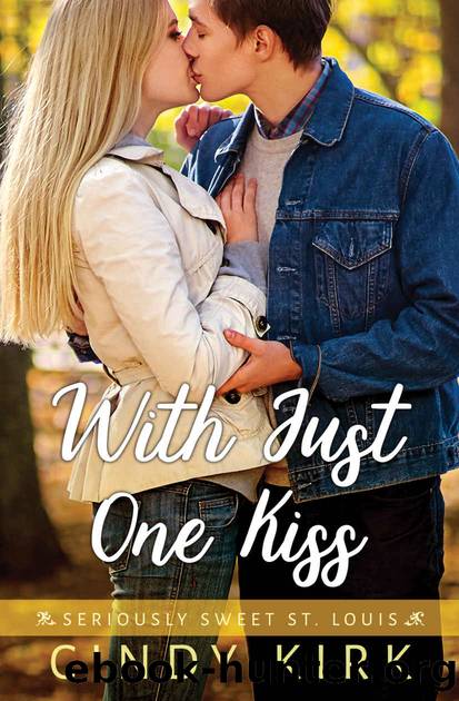 With Just One Kiss by Kirk Cindy