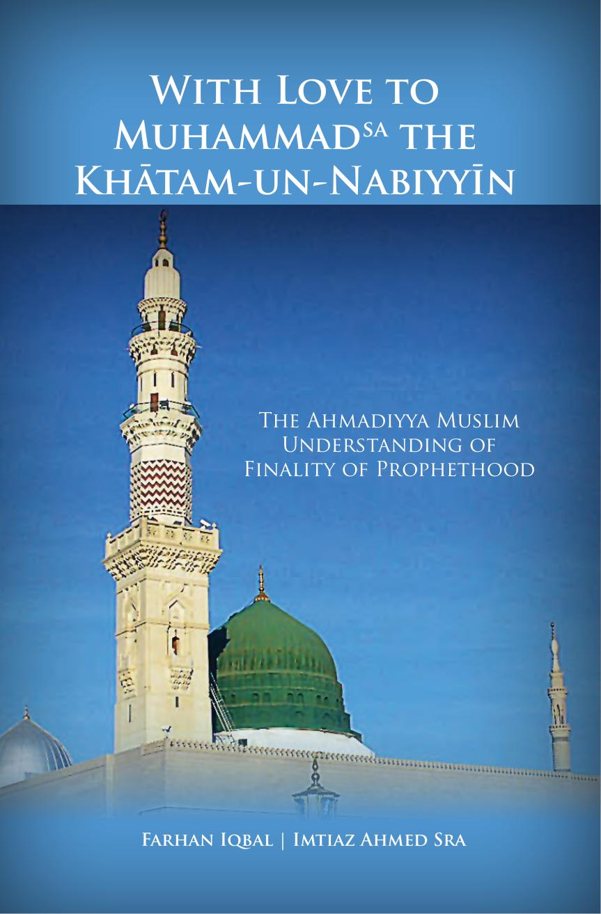 With Love to Muhammad (sa) The Khatam-un-Nabiyyin by Farhan Iqbal and Imtiaz Ahmad Sra