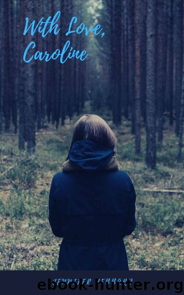 With Love, Caroline by Jennifer Hebbard