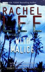 With Malice by Rachel Lee