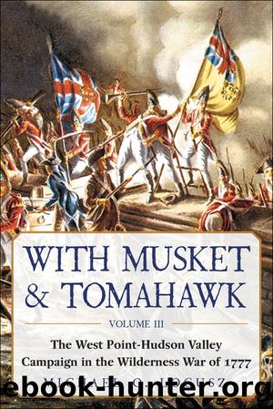 With Musket & Tomahawk by Logusz Michael O.;