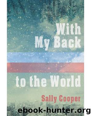 With My Back to the World by Sally Cooper