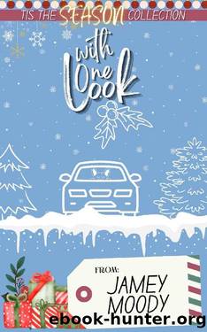 With One Look (Tis the Season Holiday Collection) by Jamey Moody