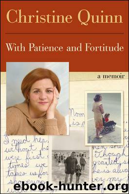 With Patience and Fortitude: A Memoir by Christine Quinn