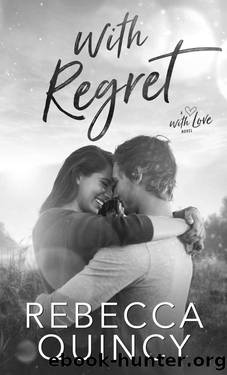 With Regret by Rebecca Quincy