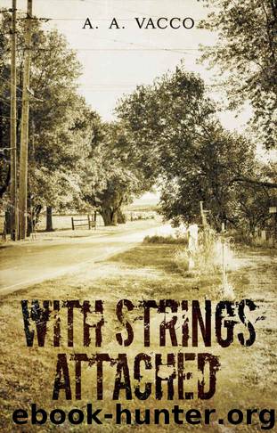With Strings Attached by A. A. Vacco