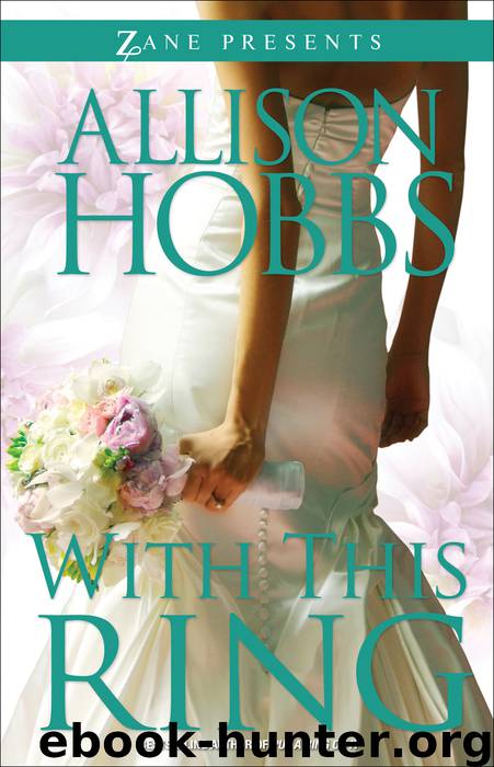 With This Ring: A Novel by Allison Hobbs