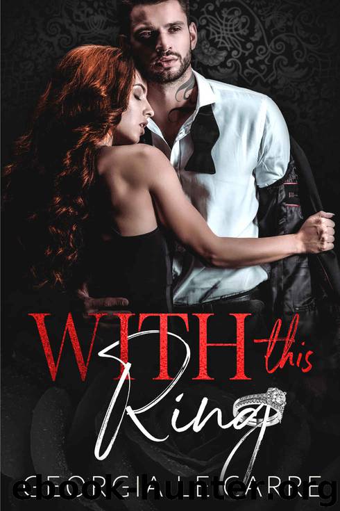 With This ring by Le Carre Georgia