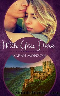 With You Here by Sarah Monzon